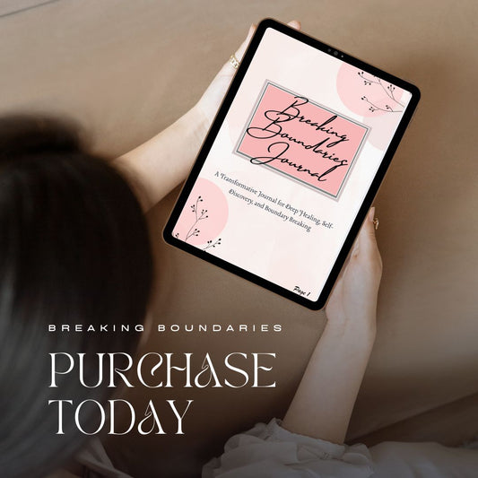 The Deep Healing & Boundary Breaking Journal (Digital Download)